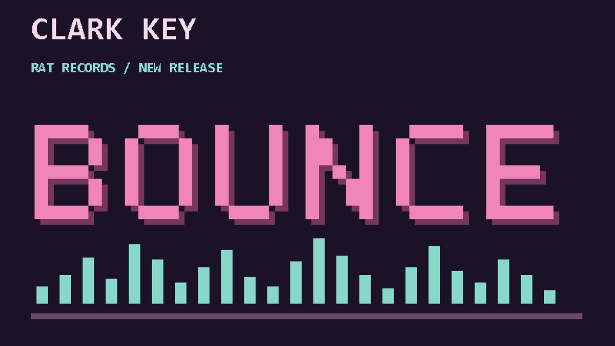 Clark Key Releases “Bounce”
