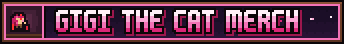 Gigi the Cat merch